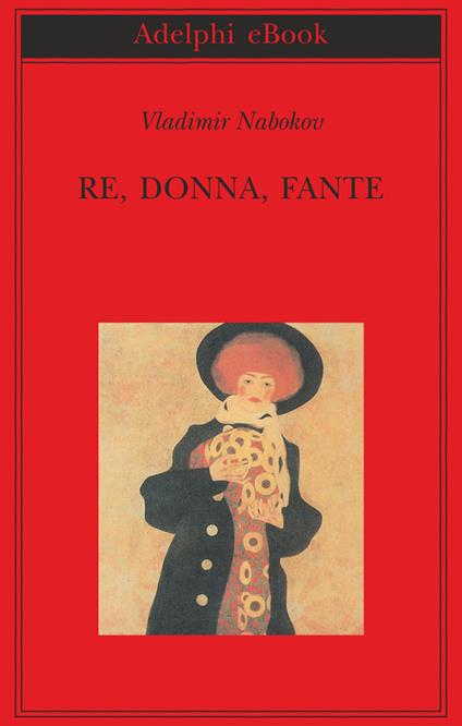 Re, donna, fante - Vladimir Nabokov,Ettore Capriolo - ebook