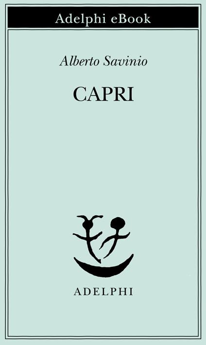 Capri - Alberto Savinio - ebook