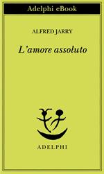 L' amore assoluto