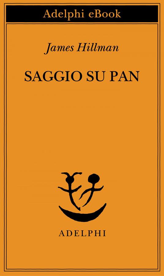 Saggio su Pan - James Hillman,Aldo Giuliani - ebook