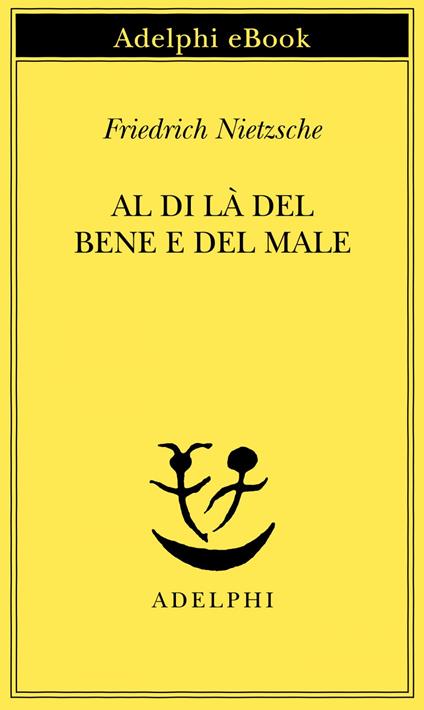 Al di là del bene e del male - Friedrich Nietzsche,Ferruccio Masini - ebook