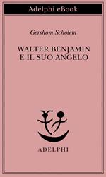 Walter Benjamin e il suo angelo