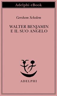 Walter Benjamin e il suo angelo