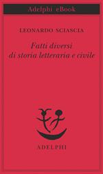 Fatti diversi di storia letteraria e civile