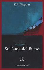 Sull'ansa del fiume