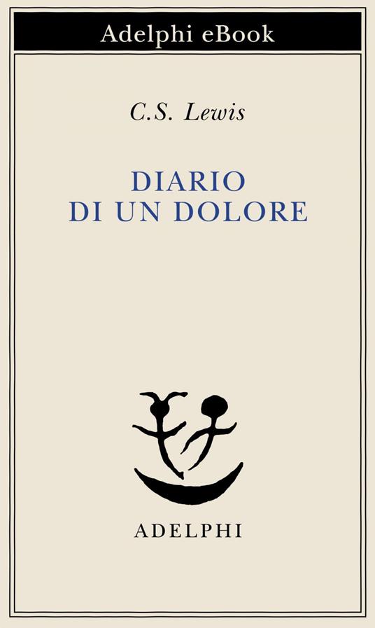 Diario di un dolore - Lewis, Clive S. - Ebook - EPUB2 con Adobe DRM