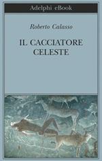 Il cacciatore celeste