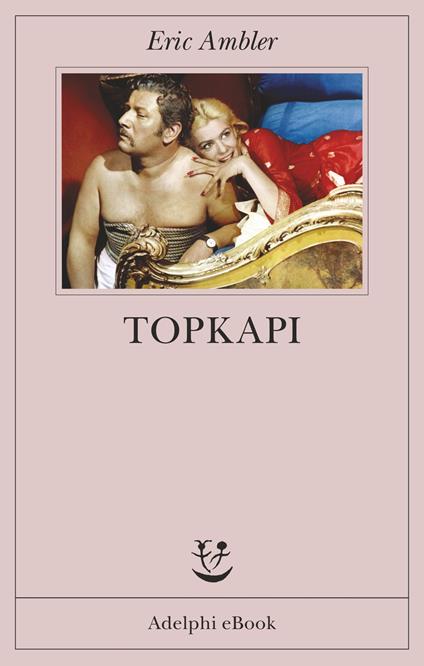 Topkapi - Eric Ambler,Mariagrazia Gini - ebook