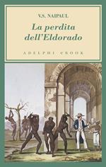 La perdita dell'Eldorado