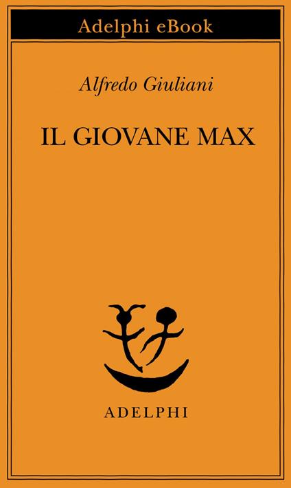 Il giovane Max - Alfredo Giuliani - ebook