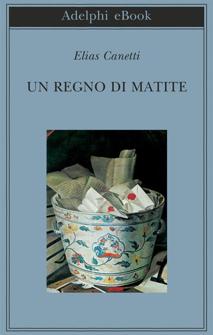 Un regno di matite. Appunti 1992-1993 - Elias Canetti,A. Vigliani - ebook