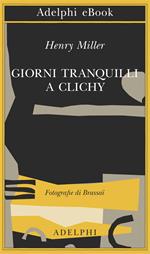 Giorni tranquilli a Clichy