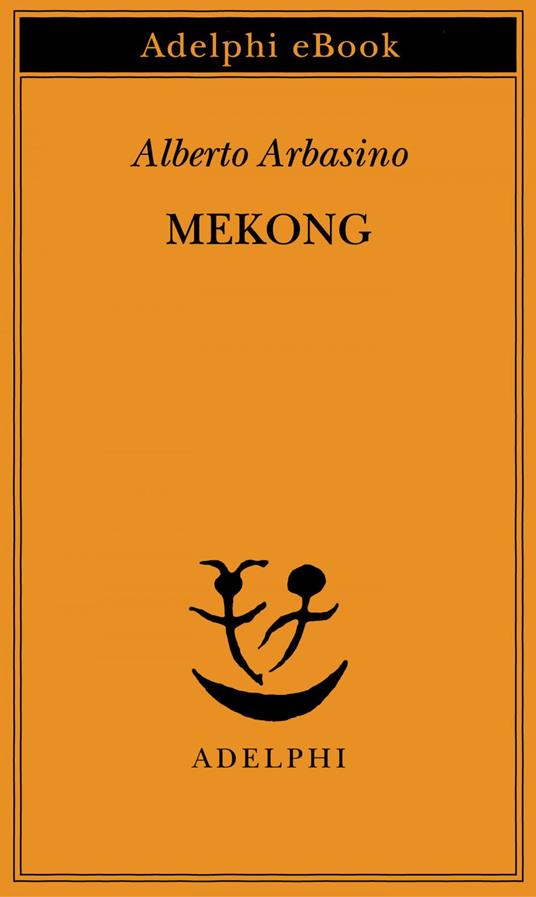 Mekong - Alberto Arbasino - ebook