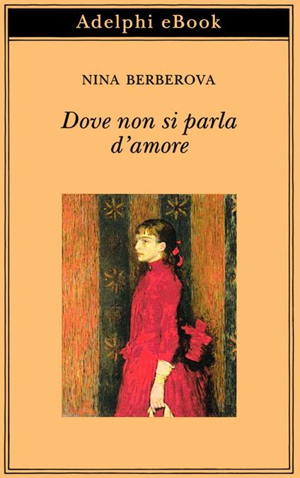 Dove non si parla d'amore e altri racconti - Nina Berberova,M. Crepax - ebook