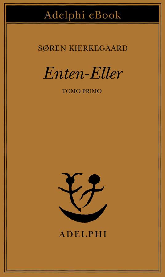 Enten-Eller. Vol. 1 - Søren Kierkegaard,Alessandro Cortese - ebook