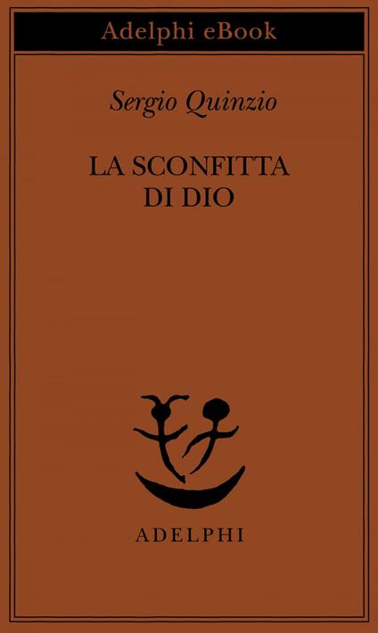 La sconfitta di Dio - Sergio Quinzio - ebook