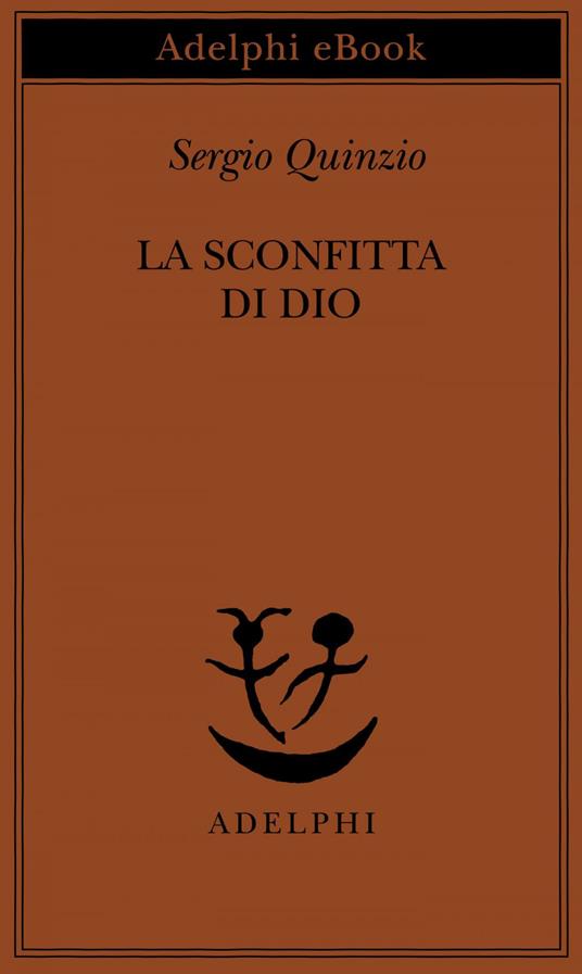 La sconfitta di Dio - Sergio Quinzio - ebook