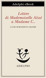 Lettere di Mademoiselle Aïssé a Madame C...