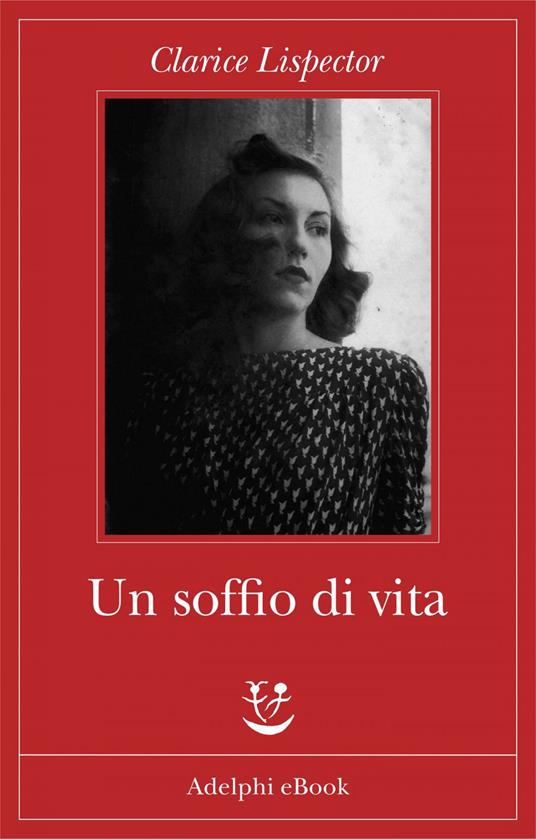 Un soffio di vita - Clarice Lispector,Roberto Francavilla - ebook