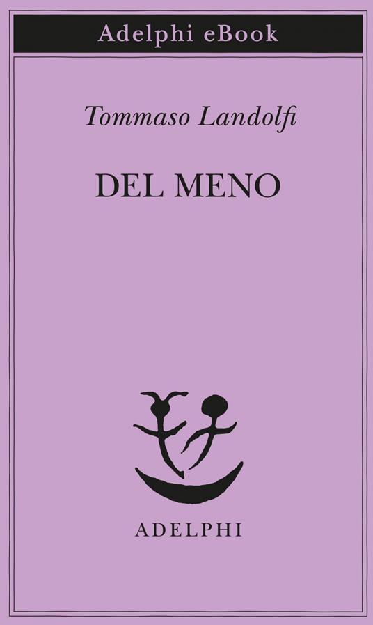 Del meno - Tommaso Landolfi - ebook