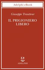 Il prigioniero libero