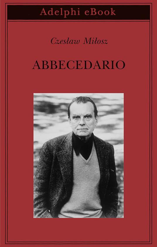 Abbecedario - Czeslaw Milosz,A. Ceccherelli - ebook