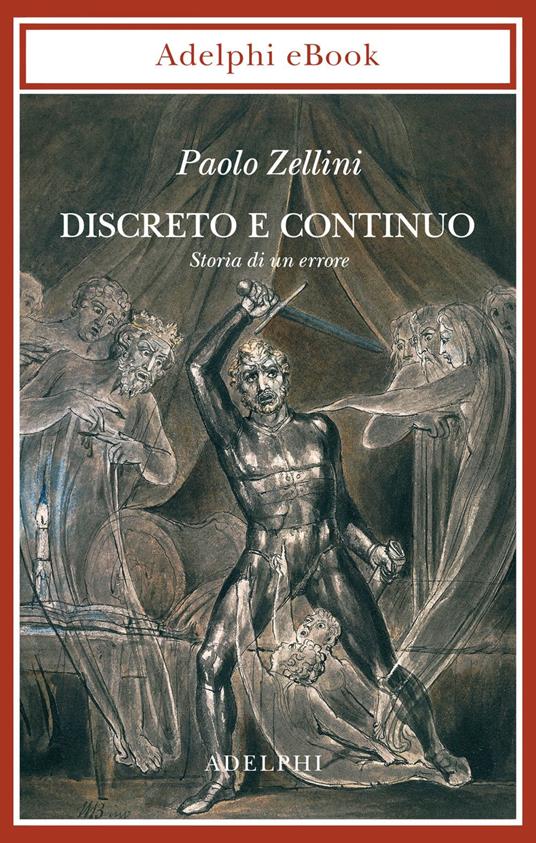 Discreto e continuo. Storia di un errore - Paolo Zellini - ebook