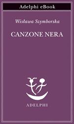 Canzone nera. Testo originale a fronte