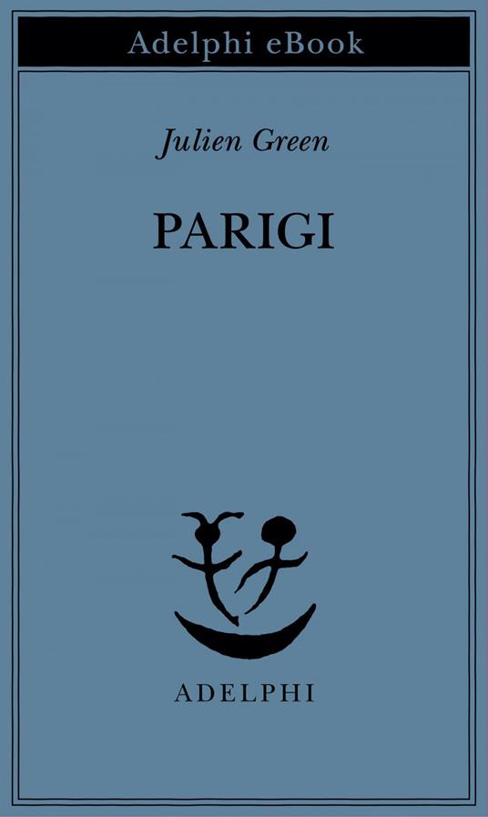 Parigi - Julien Green,Marina Karam - ebook