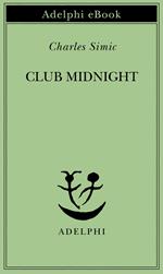 Club Midnight. Testo inglese a fronte