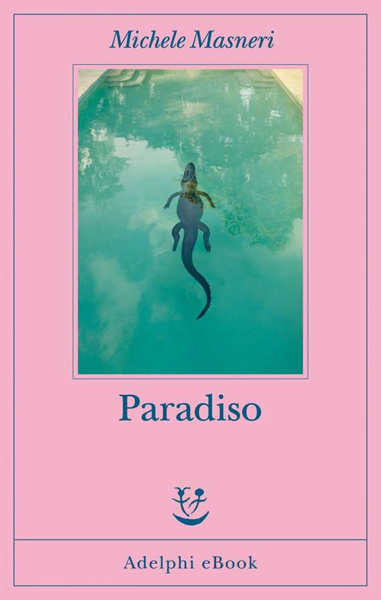 Paradiso - Michele Masneri - ebook