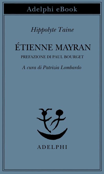 Etienne Mayran - Hippolyte Taine,Patrizia Lombardo - ebook