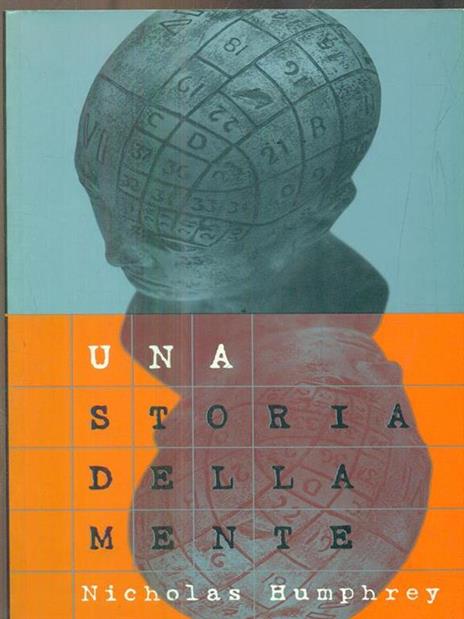 Una storia della mente ovvero perché non vediamo con le orecchie - Nicholas Humphrey - copertina