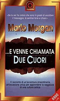 E venne chiamata Due Cuori - Marlo Morgan - copertina