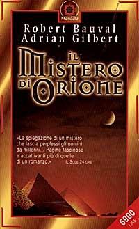 Il mistero di Orione. Alla scoperta dei segreti delle piramidi - Robert Bauval,Adrian G. Gilbert - copertina