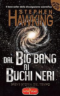 Dal big bang ai buchi neri. Breve storia del tempo - Stephen Hawking - copertina