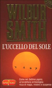 L'Uccello del Sole - Wilbur Smith - copertina