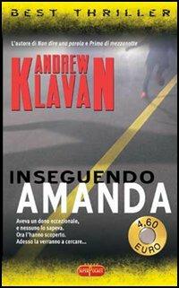 Inseguendo Amanda - Andrew Klavan - copertina