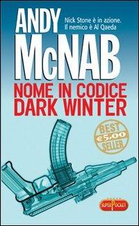 Nome in codice Dark Winter - Andy McNab - copertina
