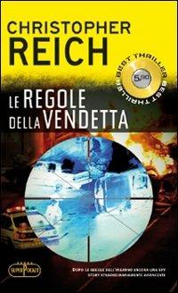 Le regole della vendetta - Christopher Reich - copertina