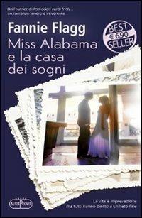 Miss Alabama e la casa dei sogni - Fannie Flagg - copertina