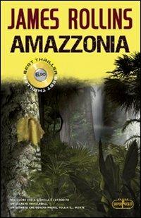 Amazzonia - James Rollins - copertina