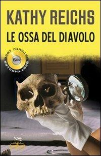 Le ossa del diavolo - Kathy Reichs - copertina