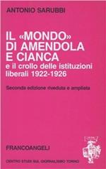 Il mondo di Amendola e Cianca e il crollo delle istituzioni liberali 1922-1926