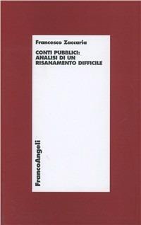 Fabbisogno pubblico: i conti di un risanamento difficile - Francesco Zaccaria - copertina