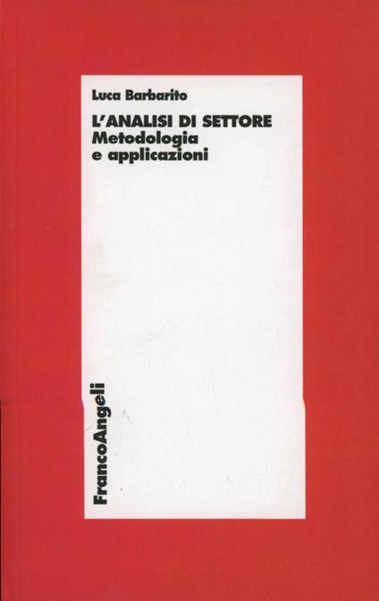 L'analisi di settore. Metodologia ed applicazioni - Luca Barbarito - copertina