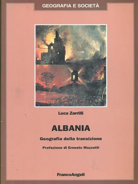 Albania. Geografia della transizione - Luca Zarrilli - copertina