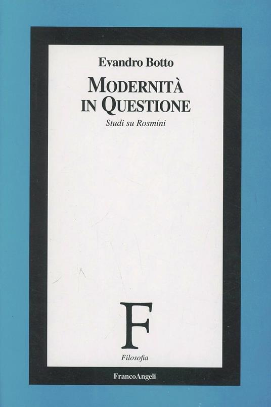 Modernità in questione. Studi su Rosmini - Evandro Botto - copertina