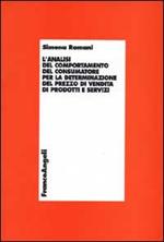 L' analisi del comportamento del consumatore per la determinazione del prezzo di vendita di prodotti e servizi