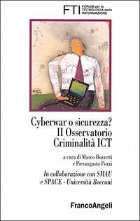 Cyberwar o sicurezza? II Osservatorio criminalità ICT - copertina